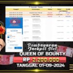 BUKTI JACKPOT SLOT QUEEN OF BOUNTY TERPERCAYA DI INDONESIA TGL 01-09-2024