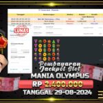 BUKTI JACKPOT SLOT MANIA OLYMPUS TERPERCAYA DI INDONESIA TGL 29-08-2024