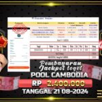 BUKTI JACKPOT TOGEL ONLINE POOL CAMBODIA TERPERCAYA DI INDONESIA TGL 21-08-2024